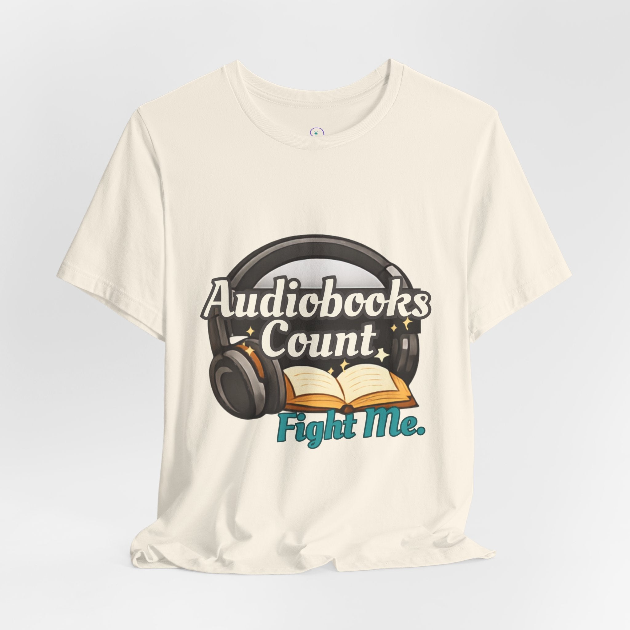 Audiobooks Count T‑Shirt — "Audiobooks Count. Fight Me." Graphic Tee for Book Lovers
