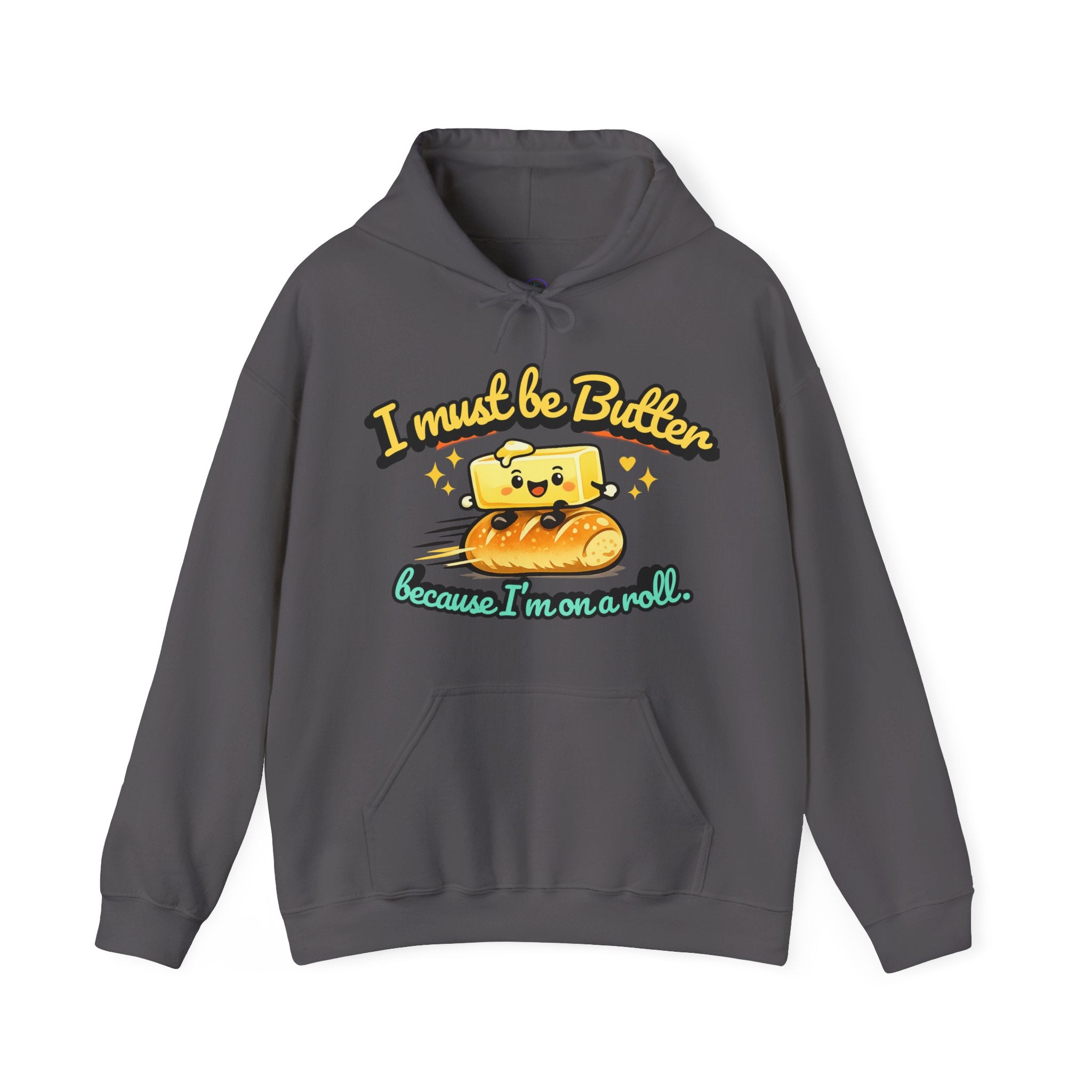 I Must Be Butter because Im on a Roll Hoodie | Cute Butter Illustration
