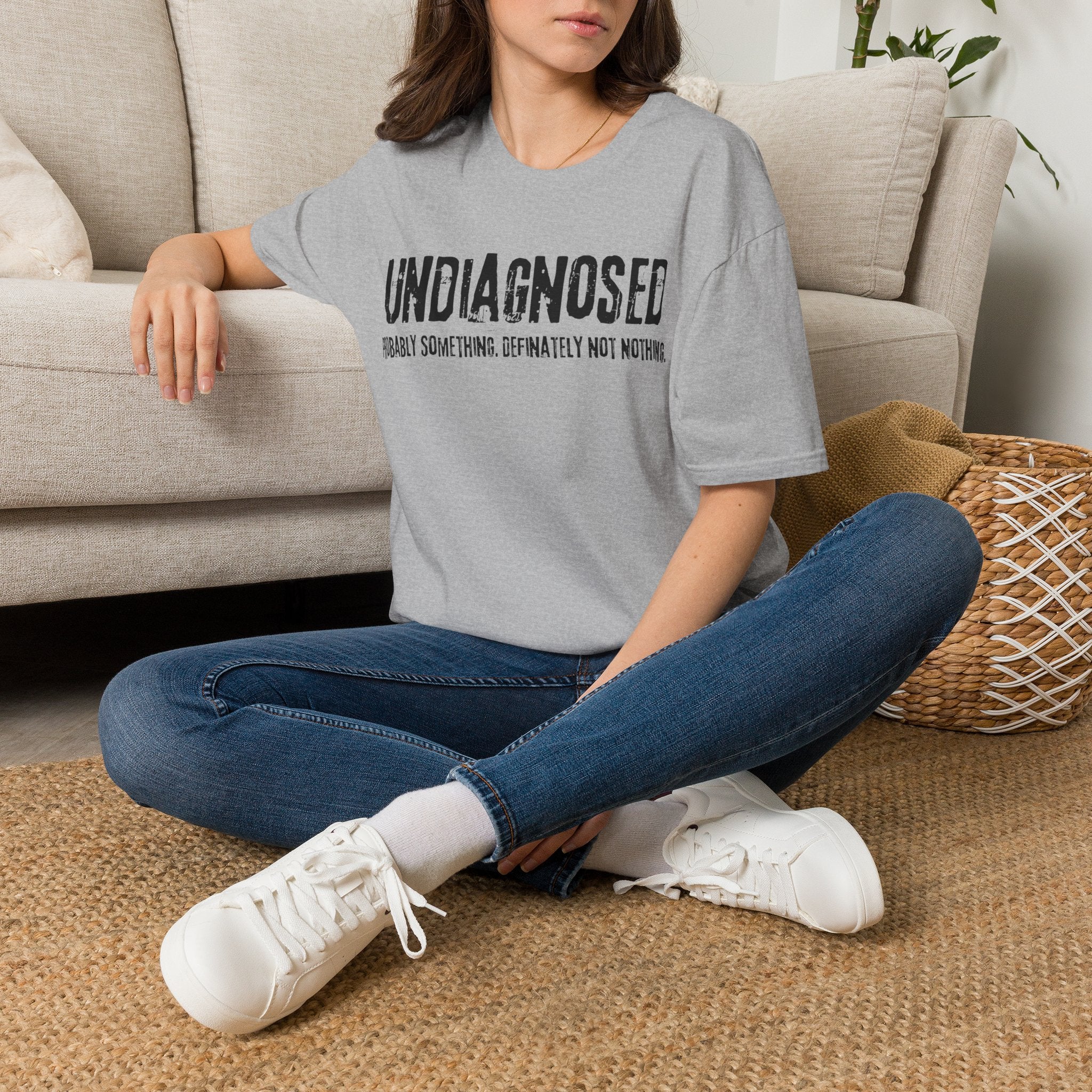 Undiagnosed Probably Something Definitely Not Nothing Adult T-Shirt