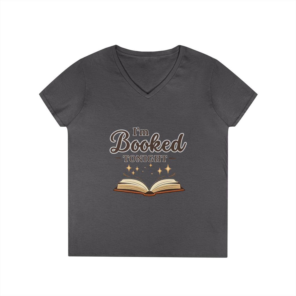 I'm Booked Tonight Ladies' V-Neck T-Shirt