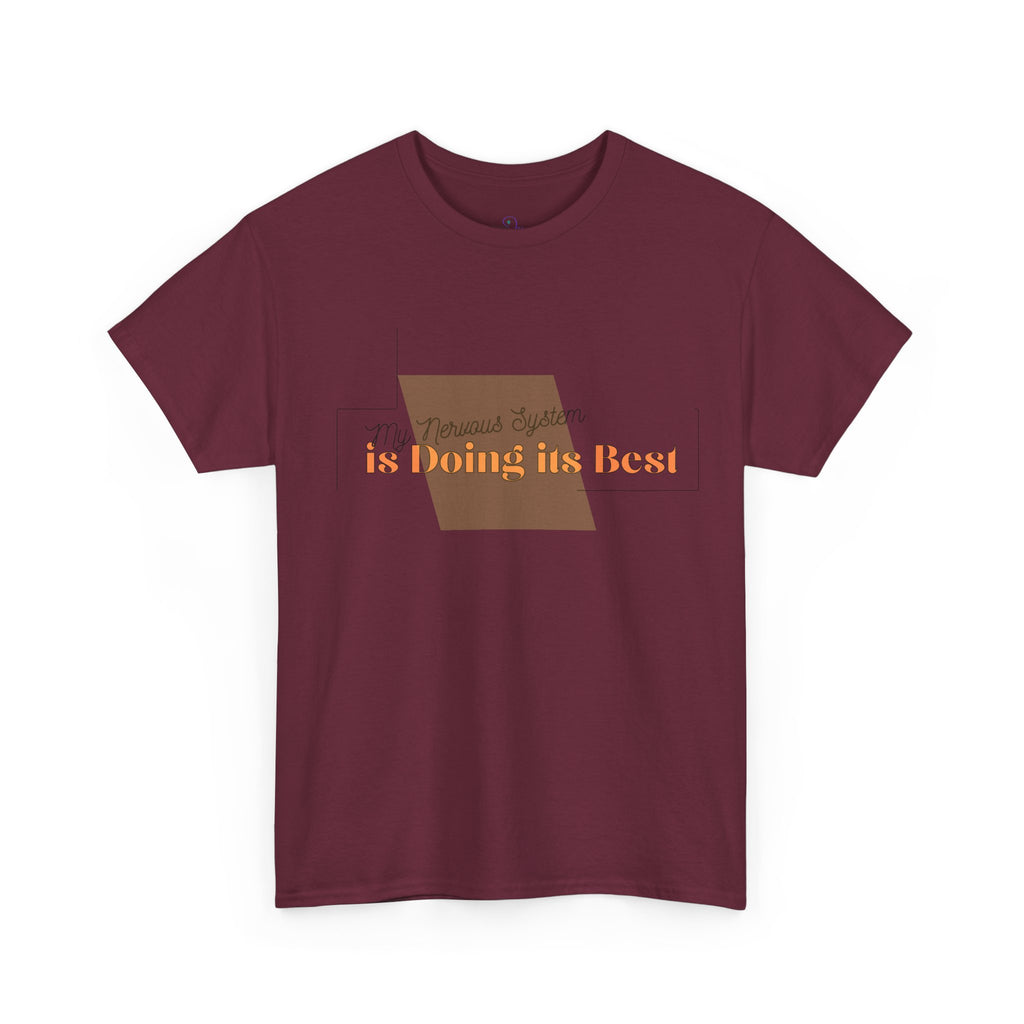 My Nervous System is Doing it's Best Adult T-Shirt