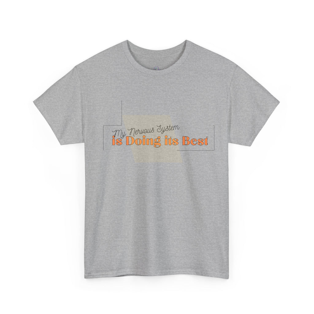 My Nervous System is Doing it's Best Adult T-Shirt