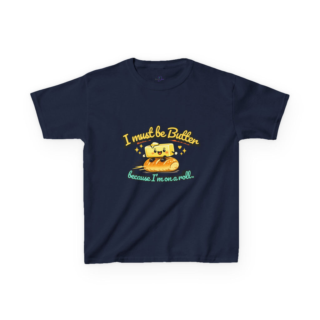 I Must Be Butter because I'm on a roll Kids Tee | Cute Butter Toast Cartoon, Playful Food Shirt