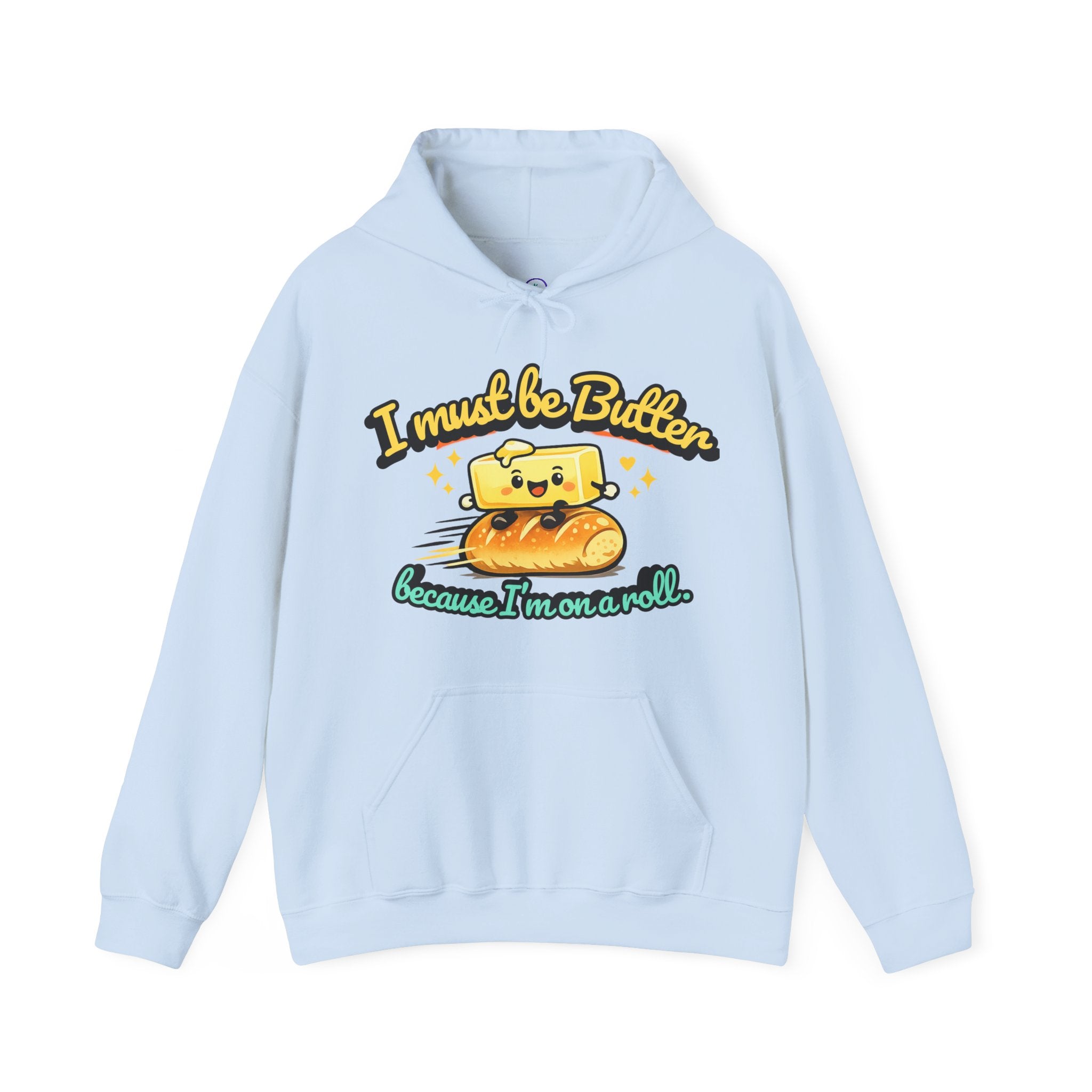 I Must Be Butter because Im on a Roll Hoodie | Cute Butter Illustration