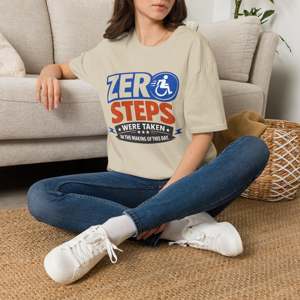 Zero Steps Were Taken T-Shirt | Wheelchair Accessibility Graphic Tee