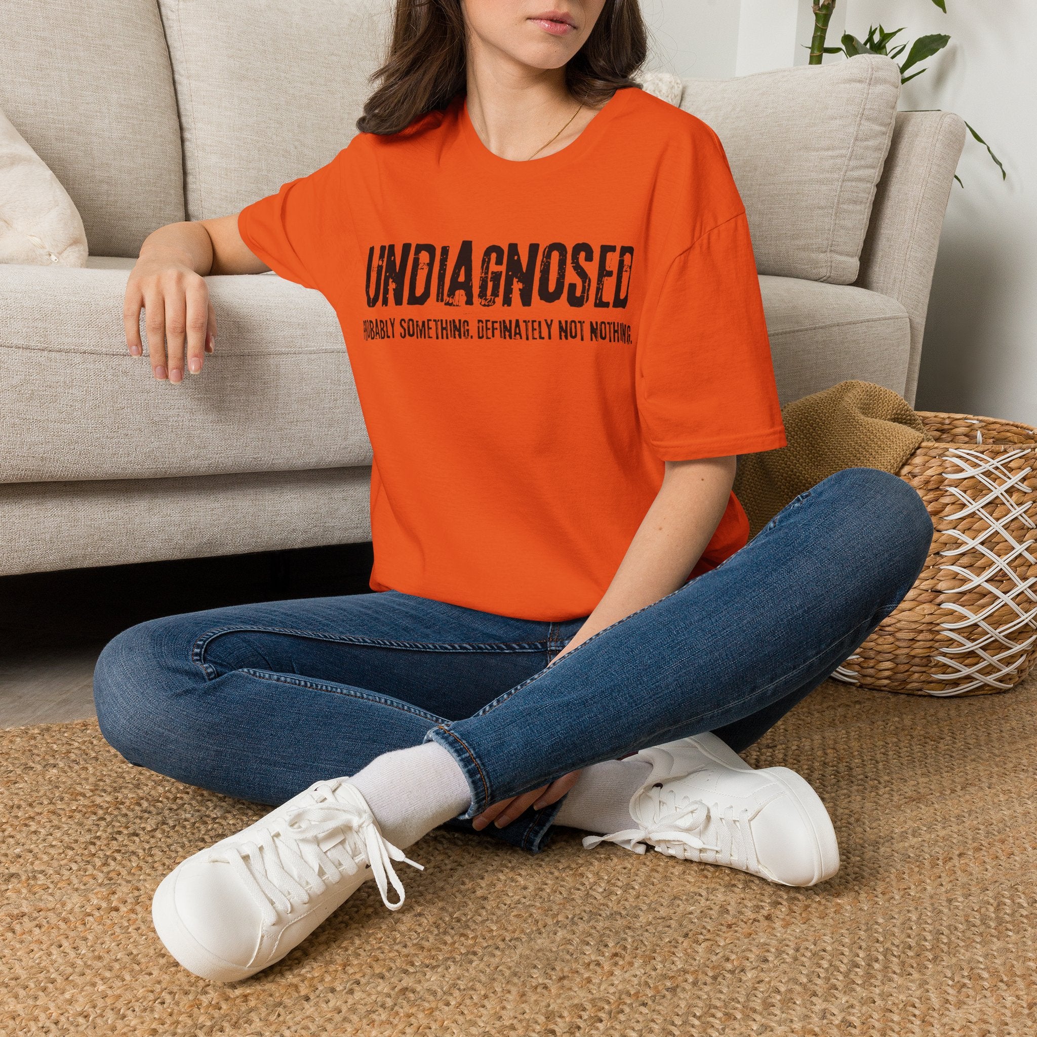 Undiagnosed Probably Something Definitely Not Nothing Adult T-Shirt