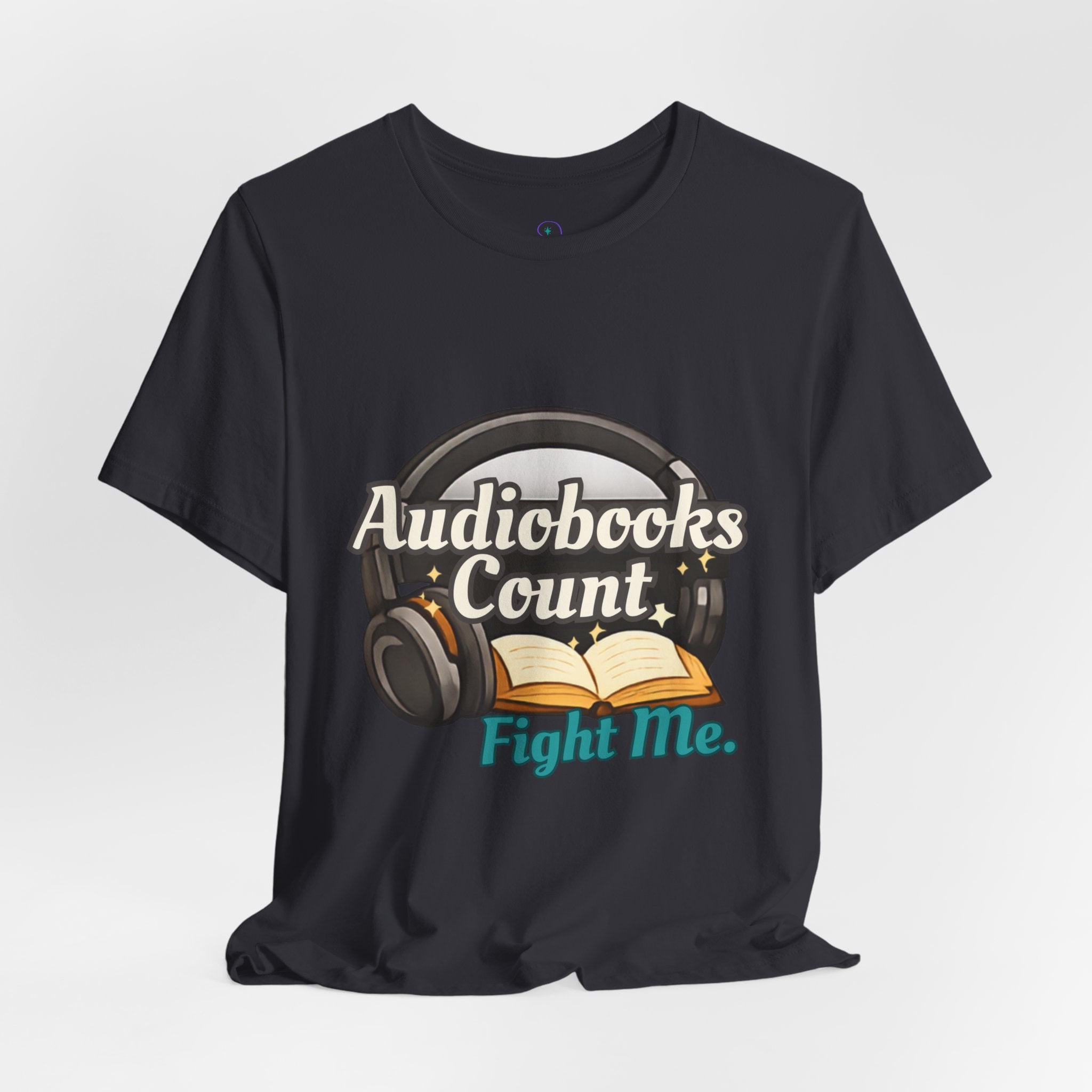 Audiobooks Count T‑Shirt — "Audiobooks Count. Fight Me." Graphic Tee for Book Lovers