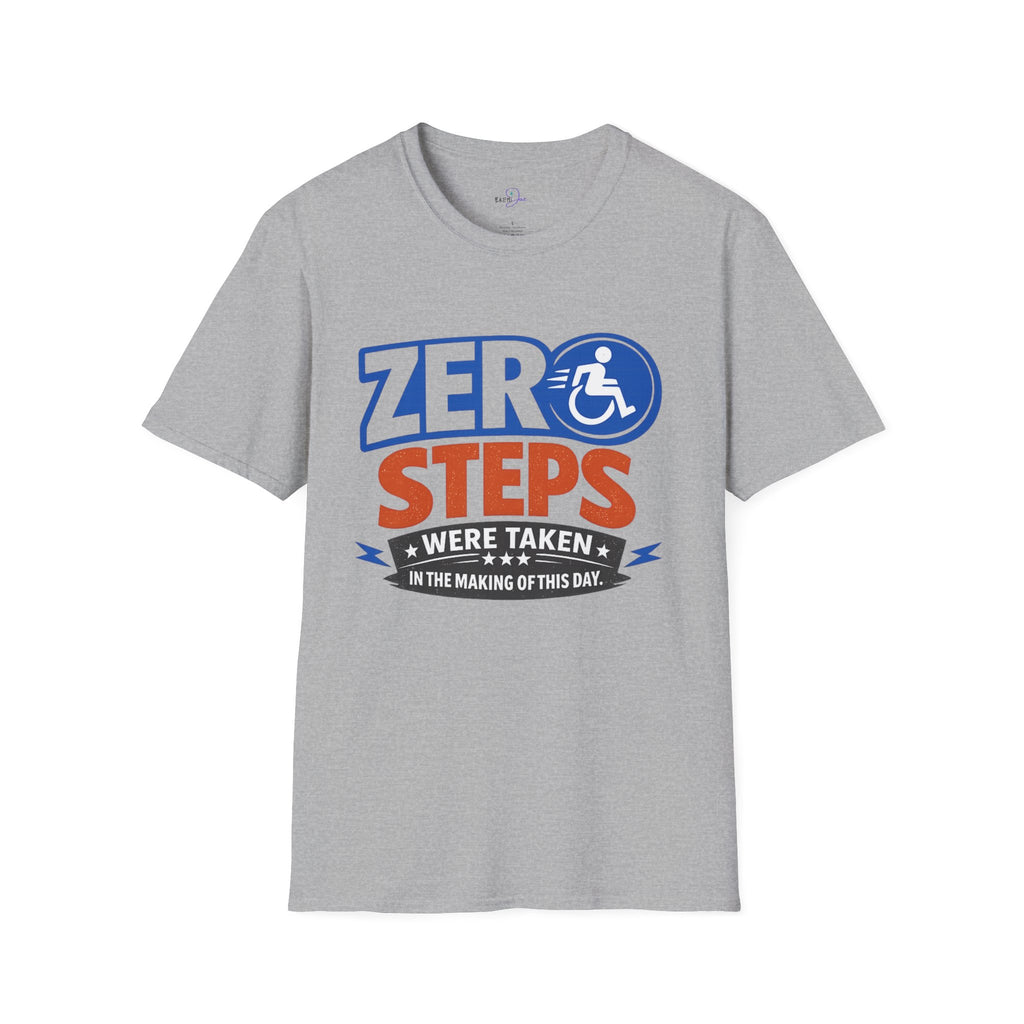 Zero Steps Were Taken T-Shirt | Wheelchair Accessibility Graphic Tee