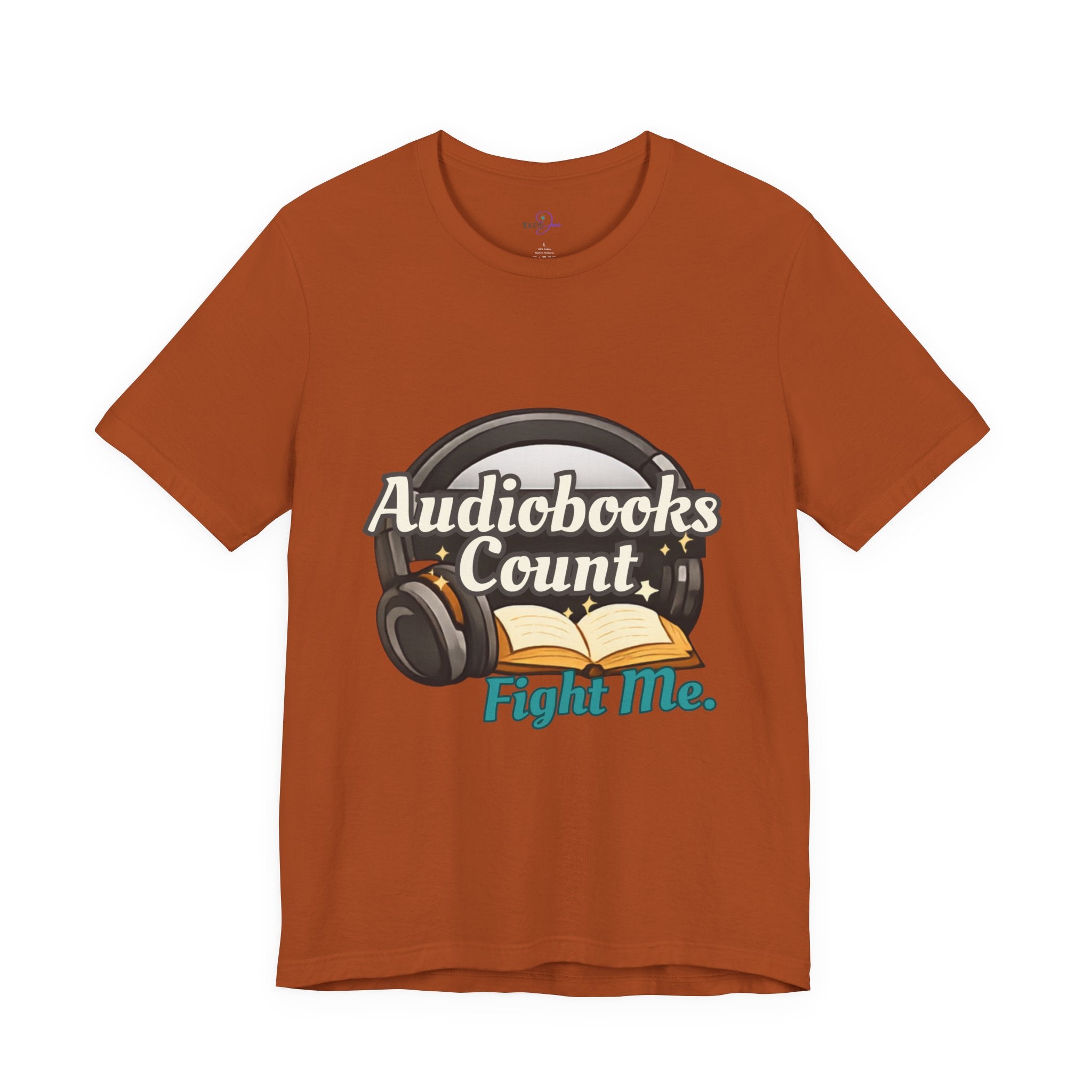 Audiobooks Count T‑Shirt — "Audiobooks Count. Fight Me." Graphic Tee for Book Lovers