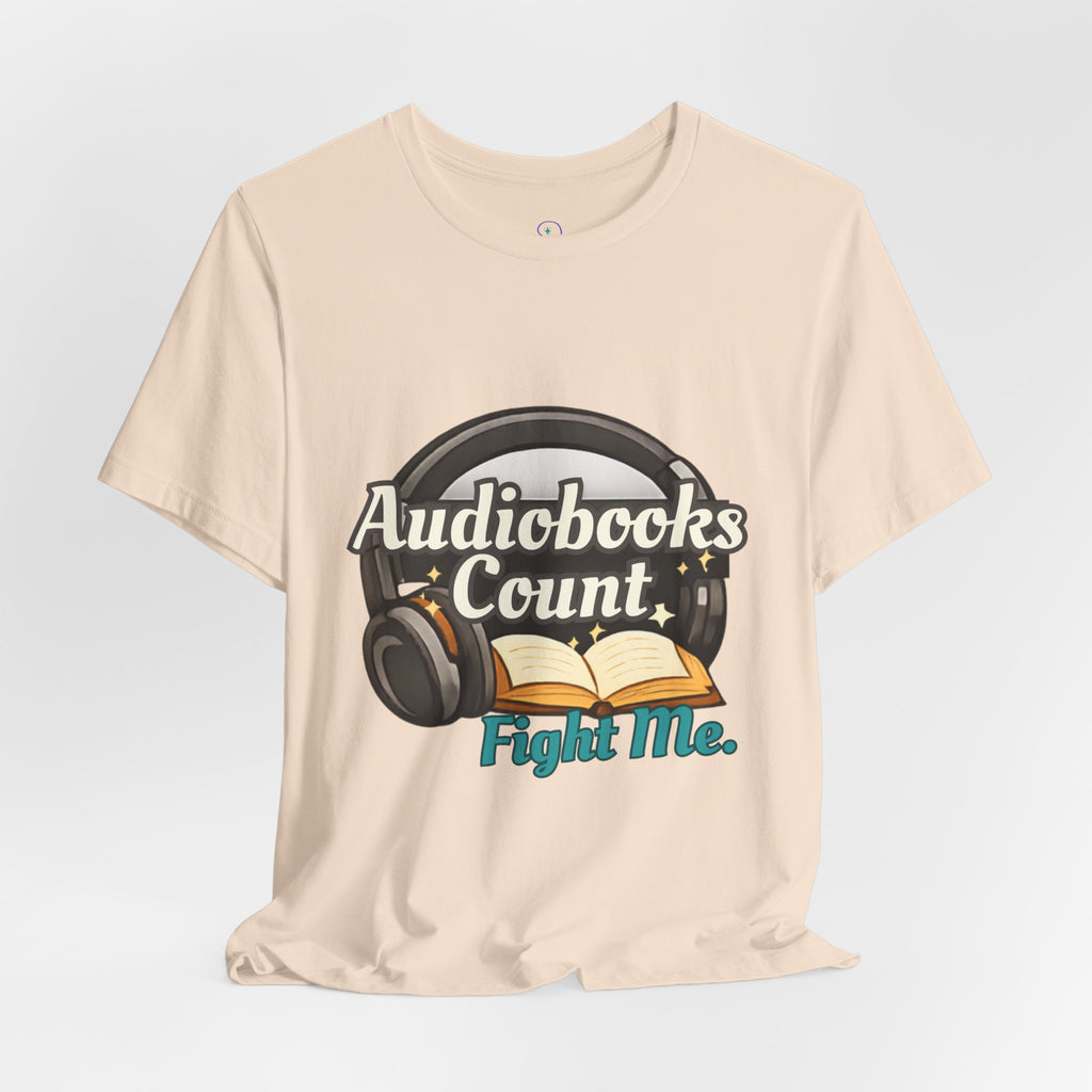 Audiobooks Count T‑Shirt — "Audiobooks Count. Fight Me." Graphic Tee for Book Lovers