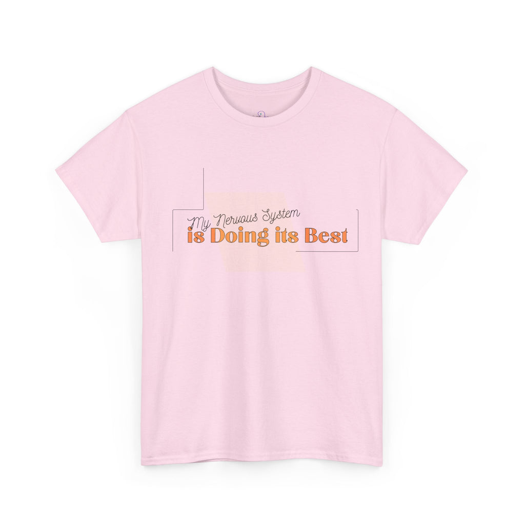 My Nervous System is Doing it's Best Adult T-Shirt