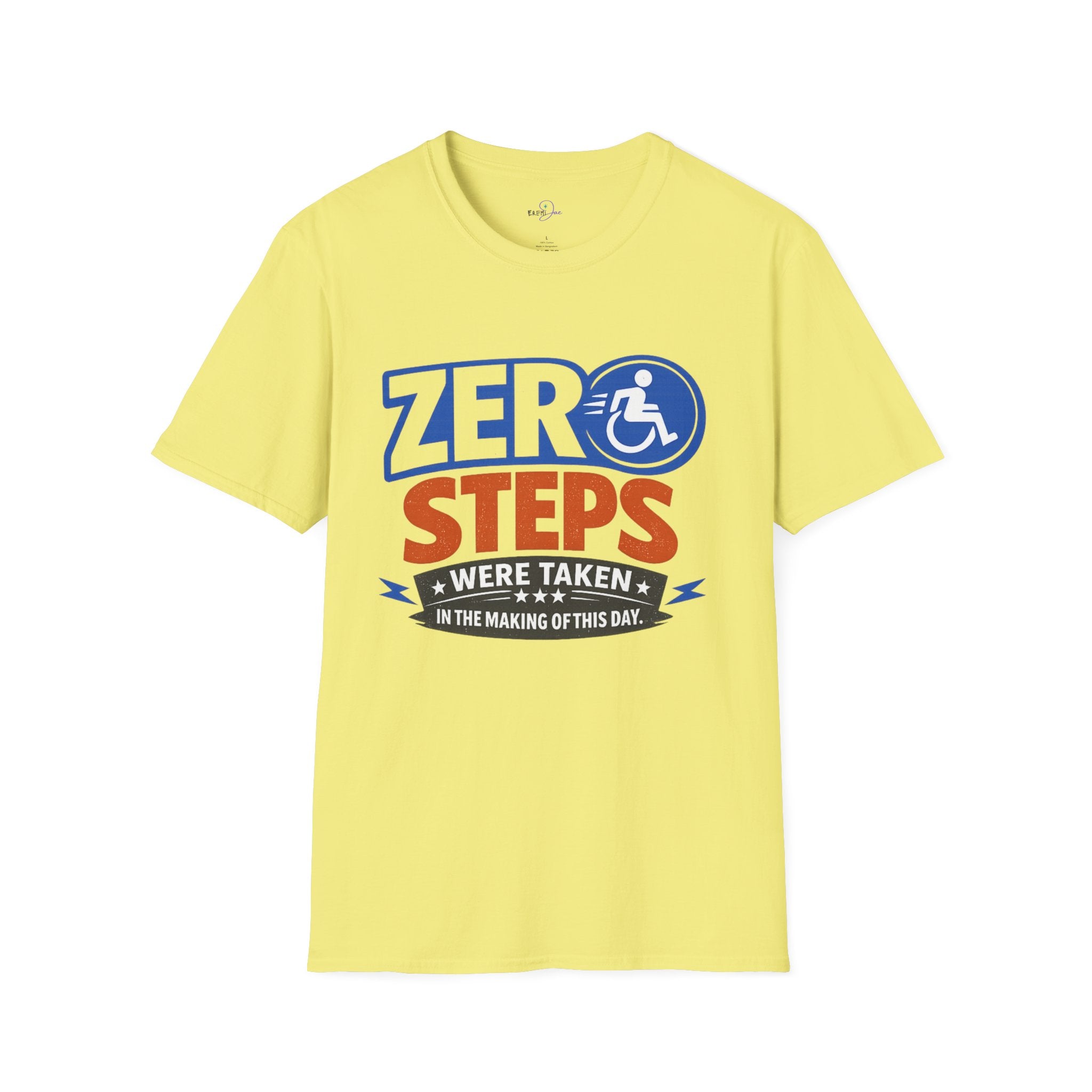 Zero Steps Were Taken T-Shirt | Wheelchair Accessibility Graphic Tee