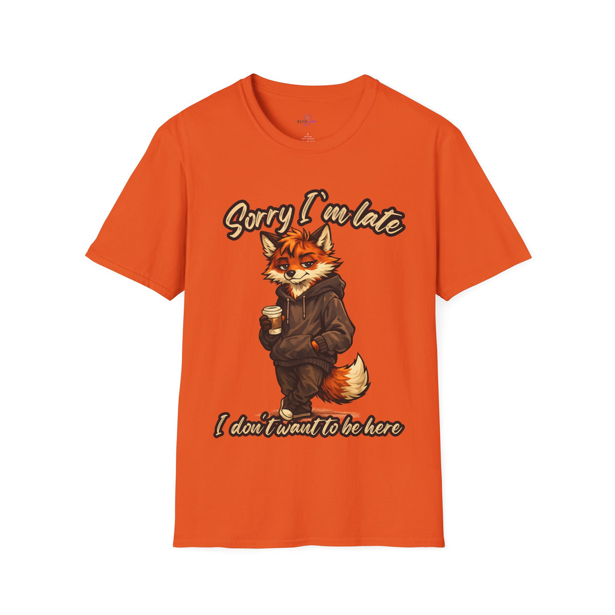 Sorry I'm Late I don't want to be here Cartoon Fox Graphic T-Shirt | Fox Illustration