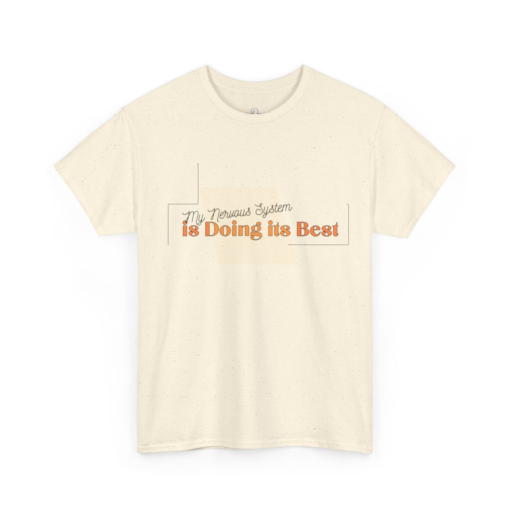 My Nervous System is Doing it's Best Adult T-Shirt