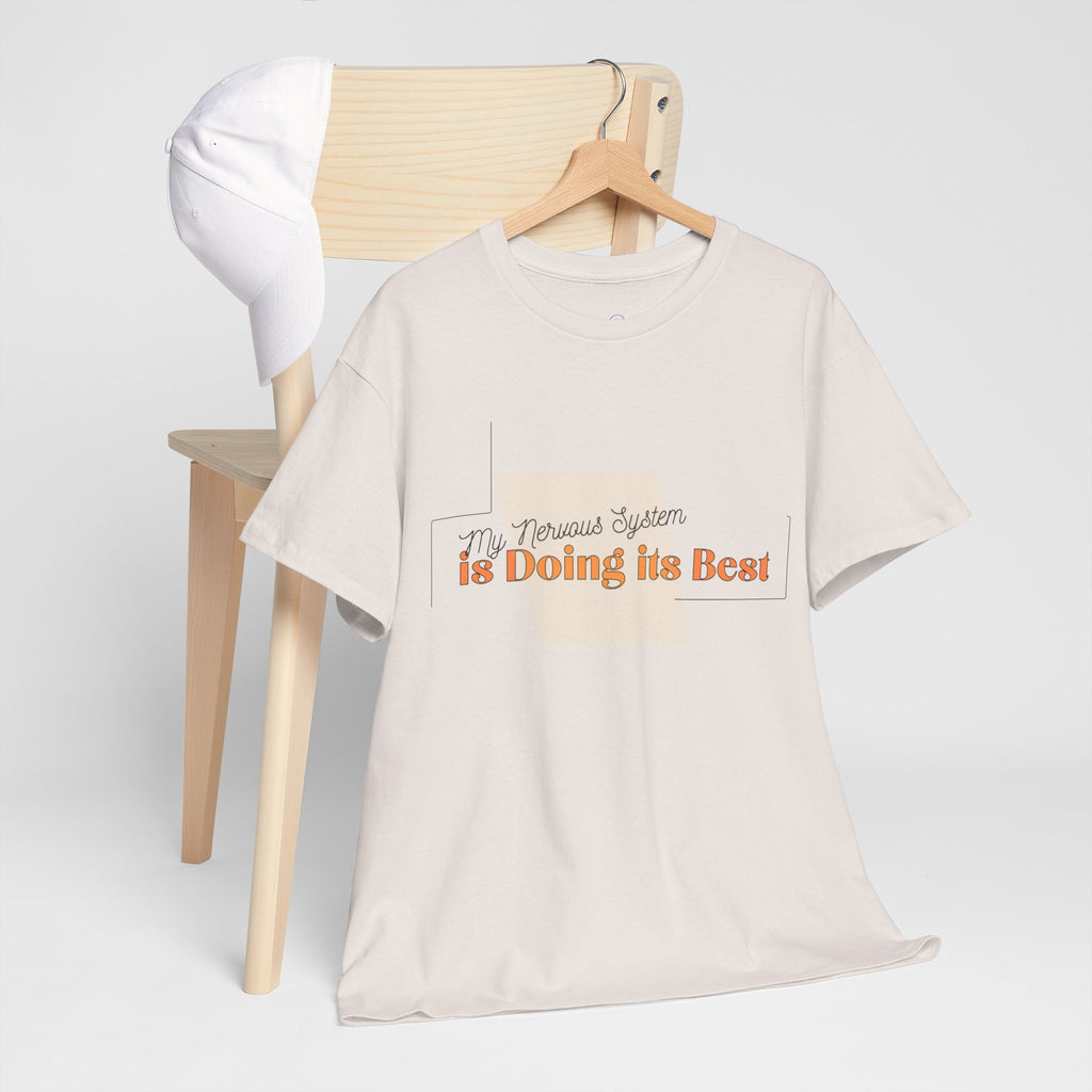 My Nervous System is Doing it's Best Adult T-Shirt