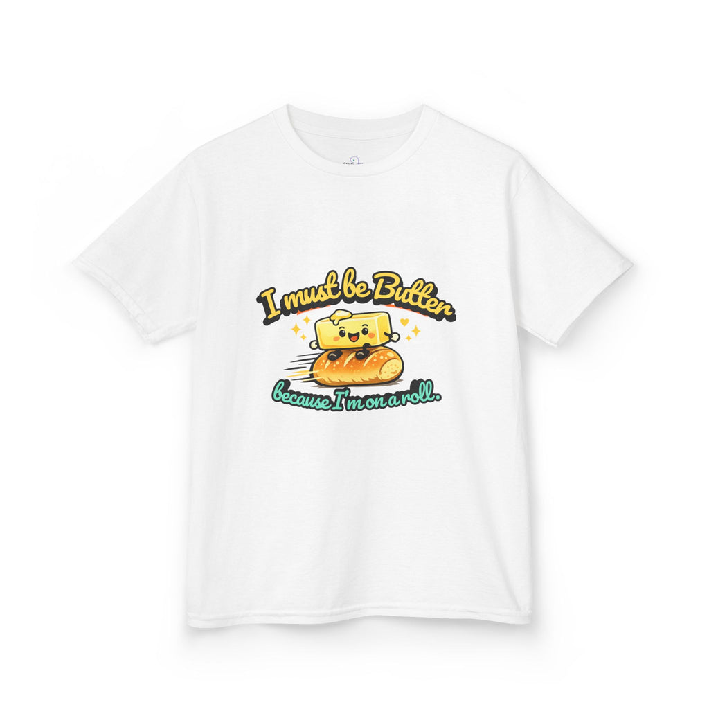 I Must Be Butter because I'm on a roll Kids Tee | Cute Butter Toast Cartoon, Playful Food Shirt