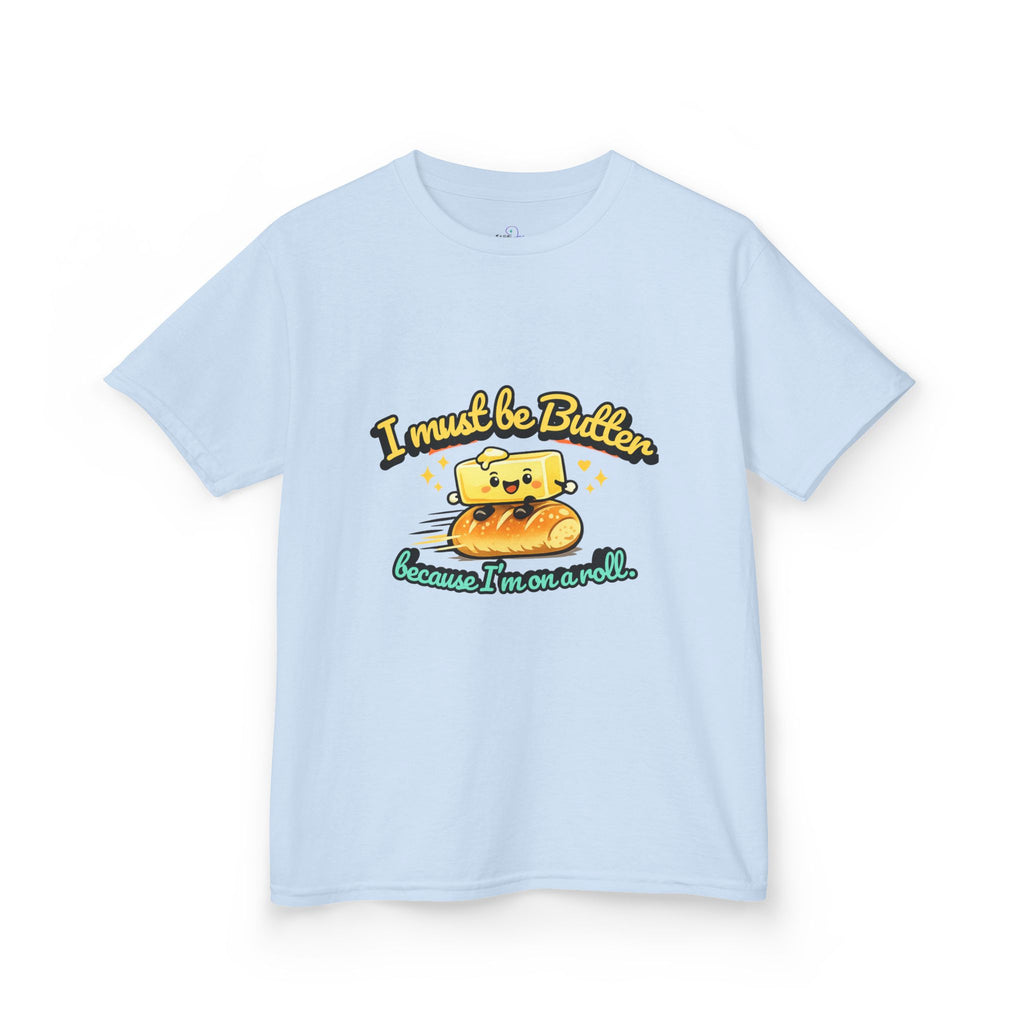 I Must Be Butter because I'm on a roll Kids Tee | Cute Butter Toast Cartoon, Playful Food Shirt