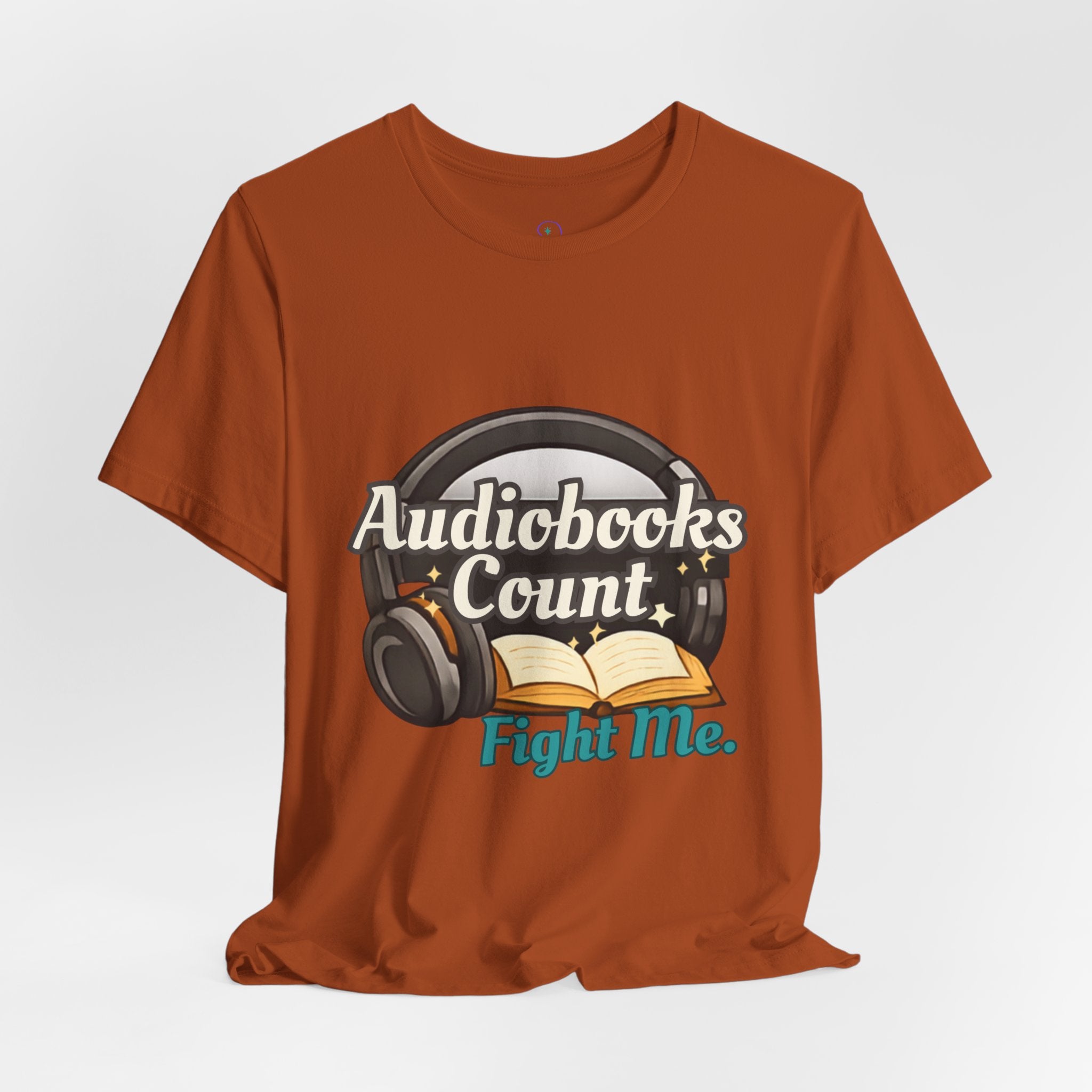 Audiobooks Count T‑Shirt — "Audiobooks Count. Fight Me." Graphic Tee for Book Lovers