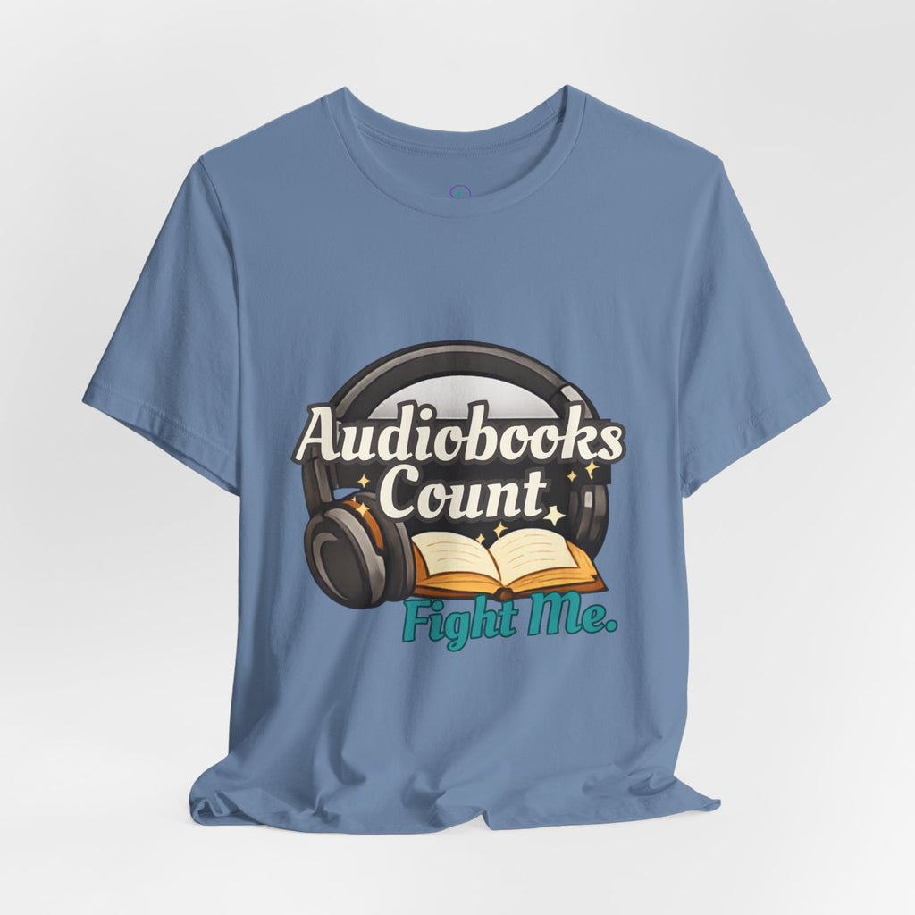 Audiobooks Count T‑Shirt — "Audiobooks Count. Fight Me." Graphic Tee for Book Lovers