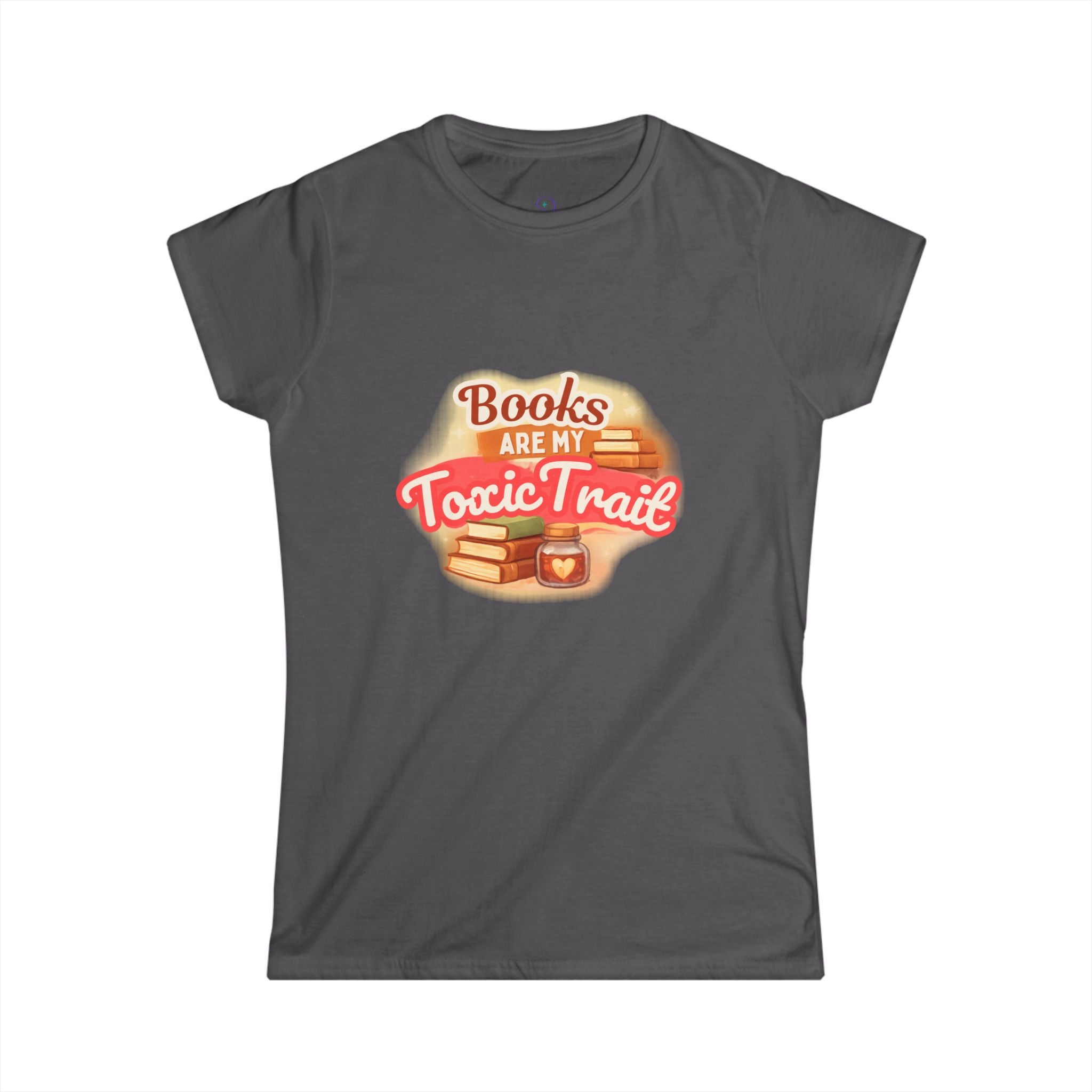 Books Are My Toxic Trait Women's Tee