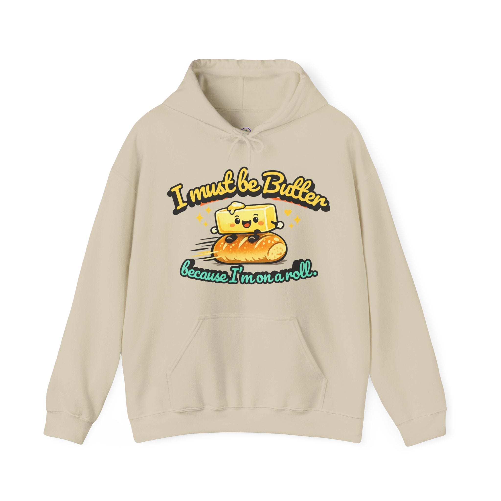 I Must Be Butter because Im on a Roll Hoodie | Cute Butter Illustration