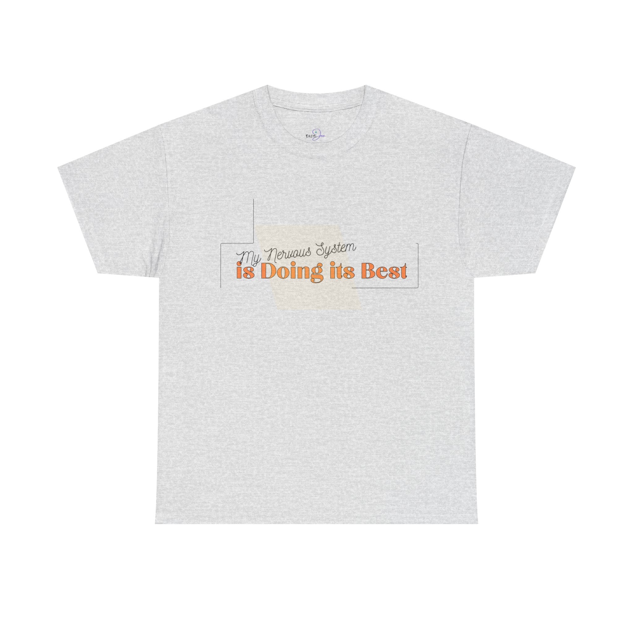 My Nervous System is Doing it's Best Adult T-Shirt