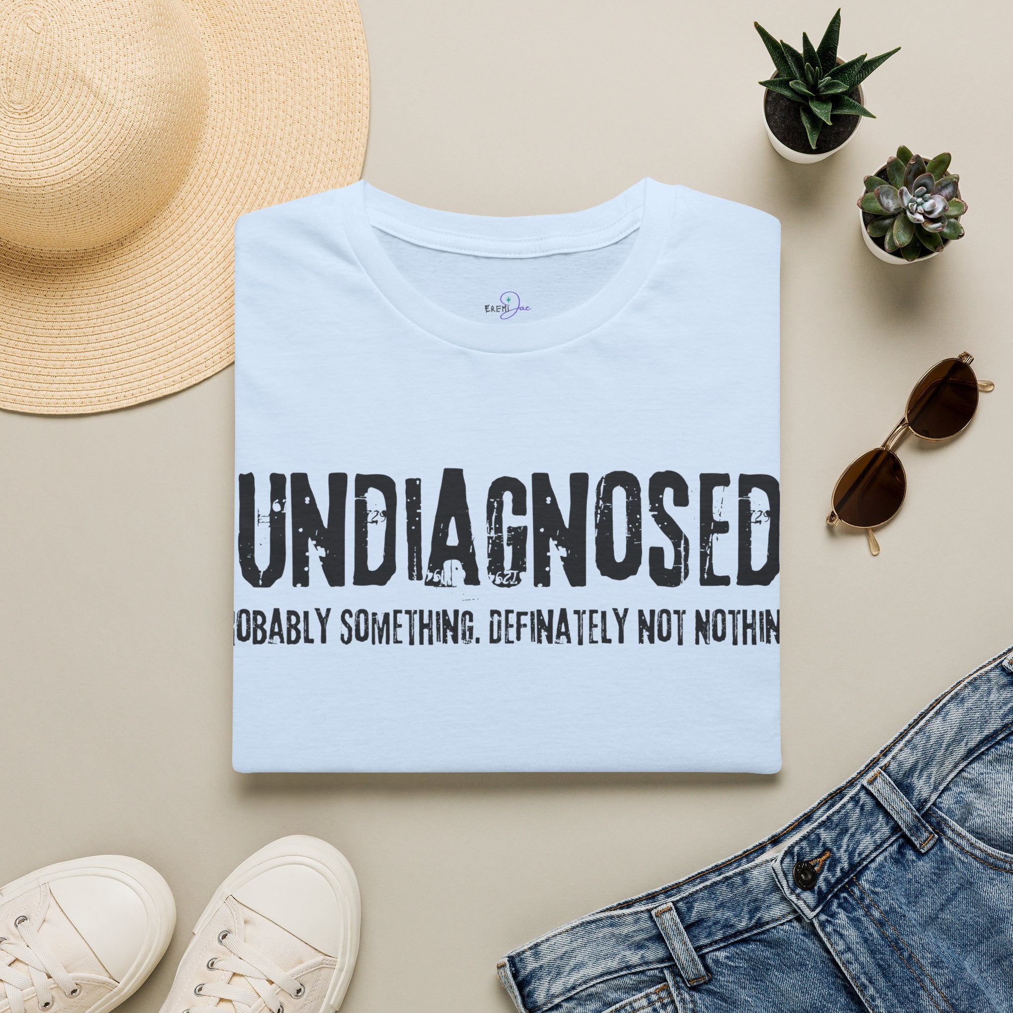 Undiagnosed Probably Something Definitely Not Nothing Adult T-Shirt
