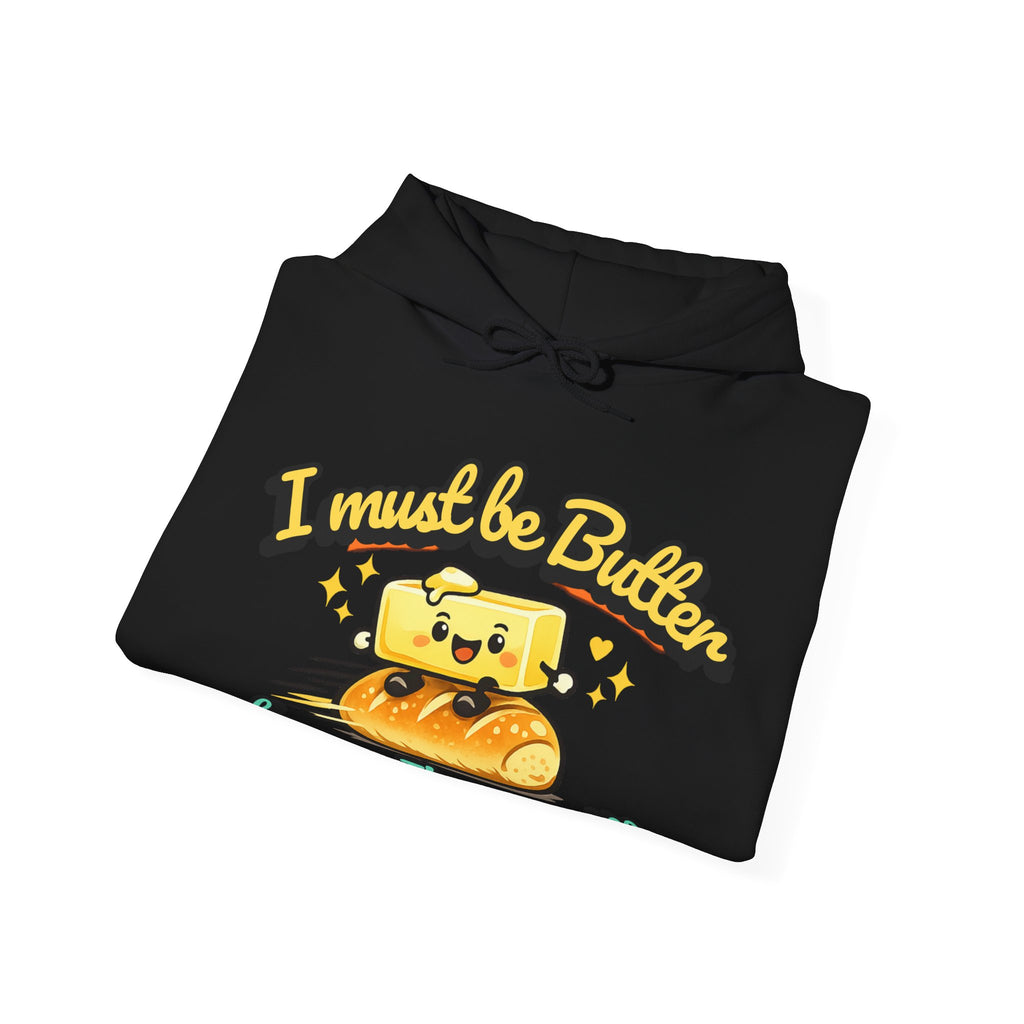 I Must Be Butter because Im on a Roll Hoodie | Cute Butter Illustration