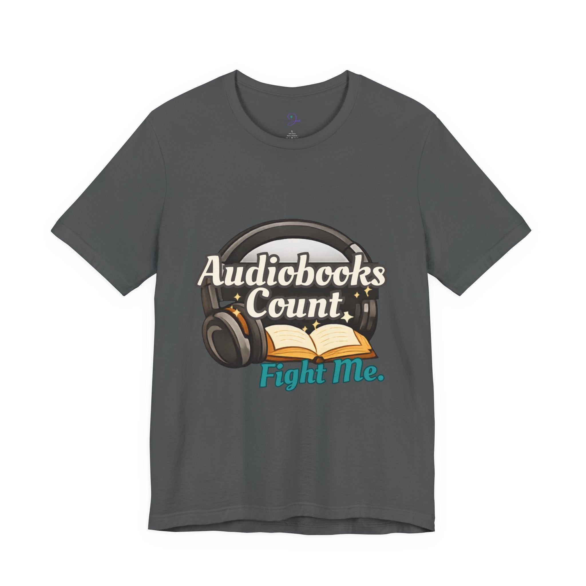 Audiobooks Count T‑Shirt — "Audiobooks Count. Fight Me." Graphic Tee for Book Lovers