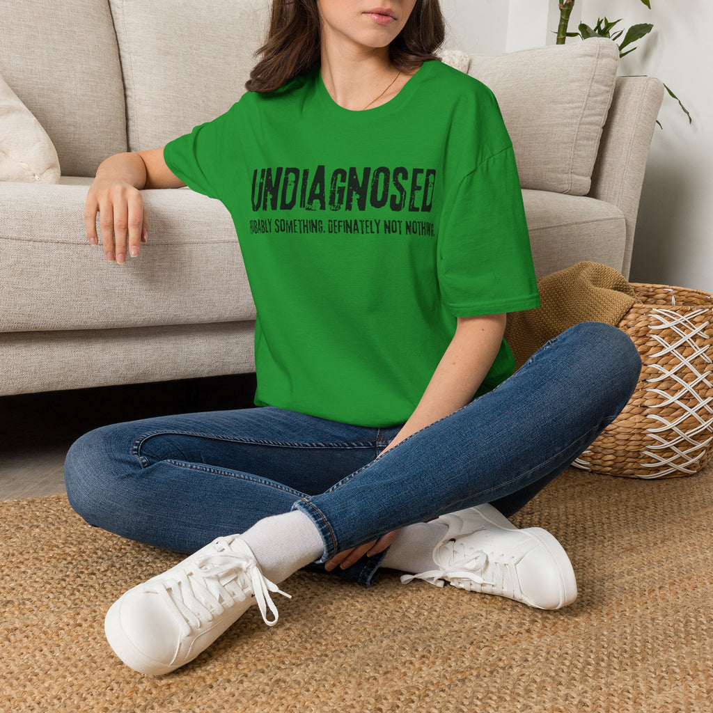 Undiagnosed Probably Something Definitely Not Nothing Adult T-Shirt