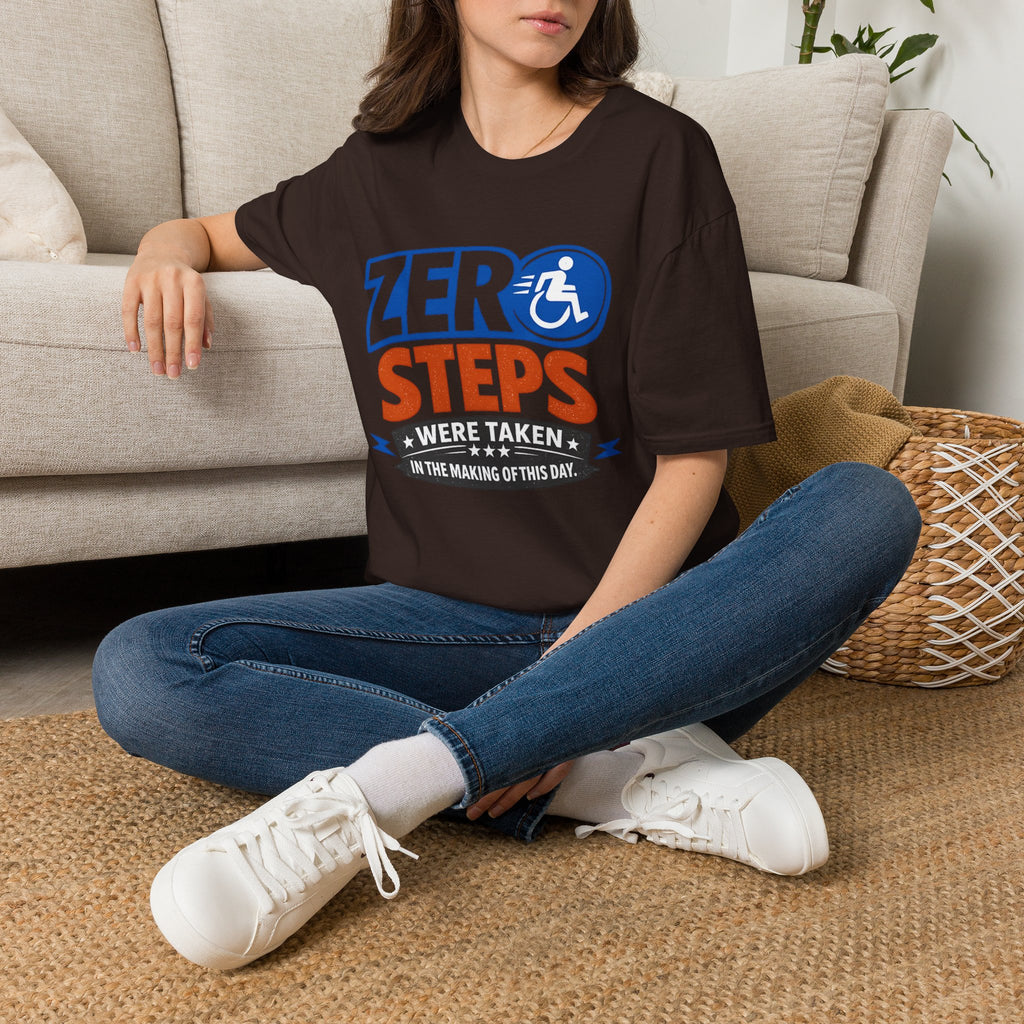Zero Steps Were Taken T-Shirt | Wheelchair Accessibility Graphic Tee