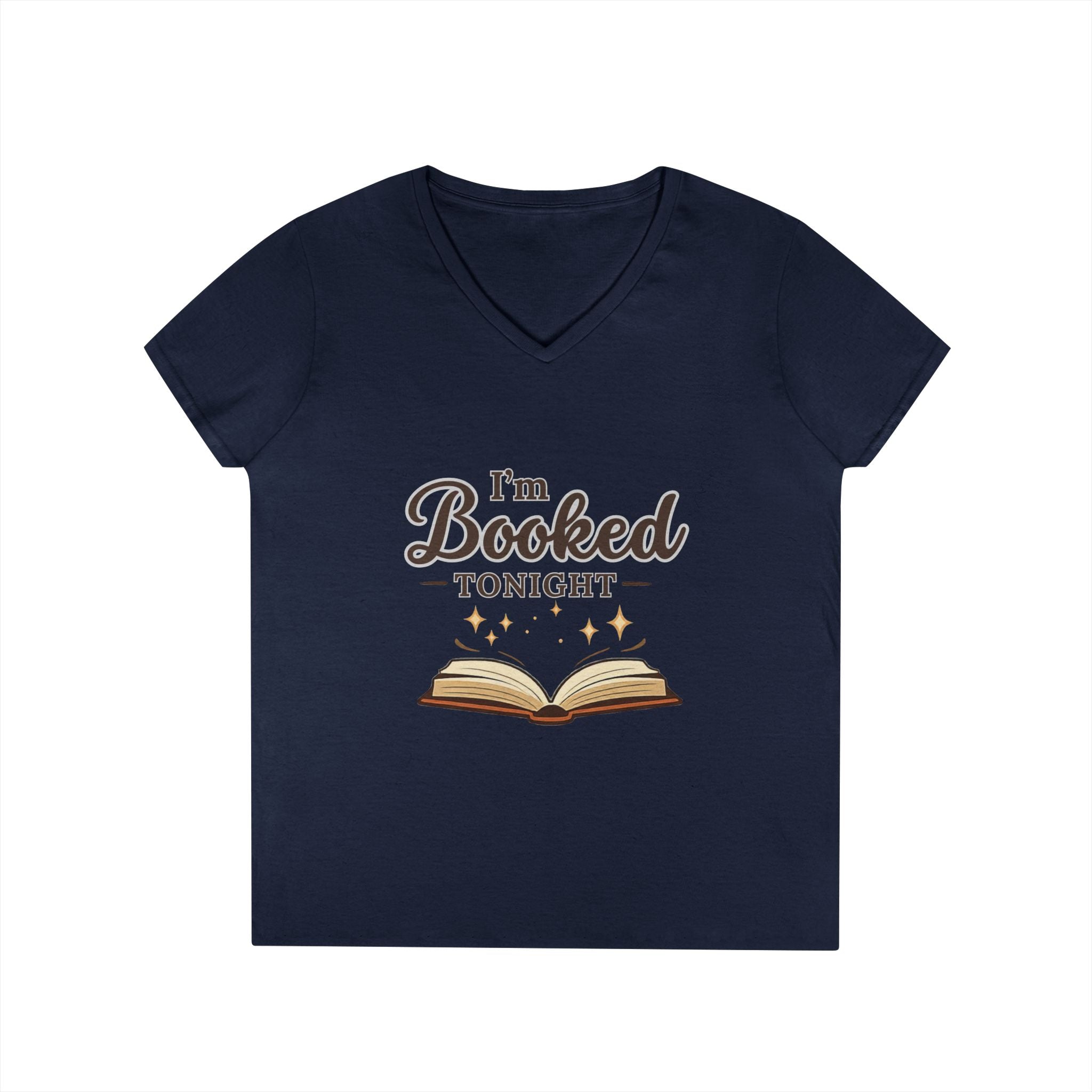 I'm Booked Tonight Ladies' V-Neck T-Shirt