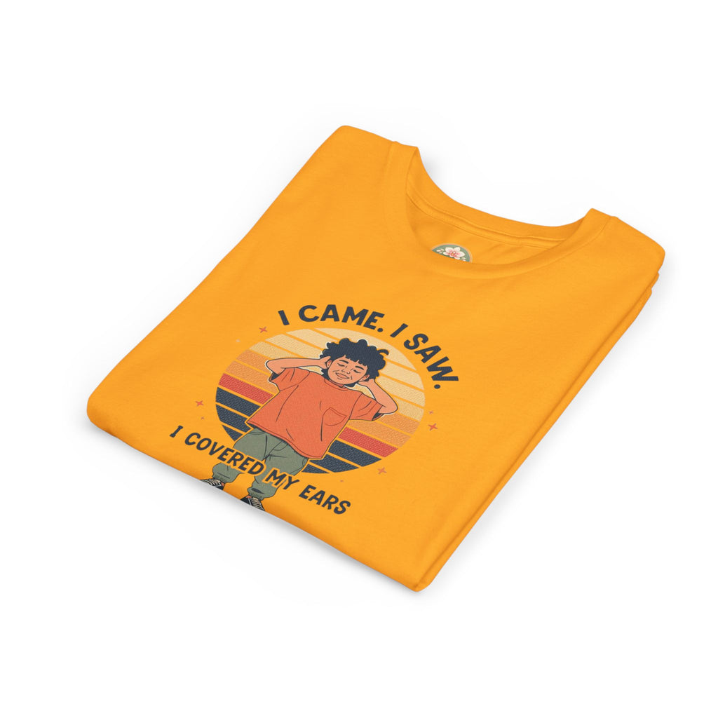 I Came I Saw I Covered My Ears T-Shirt | Kid Retro Sunset Graphic Tee