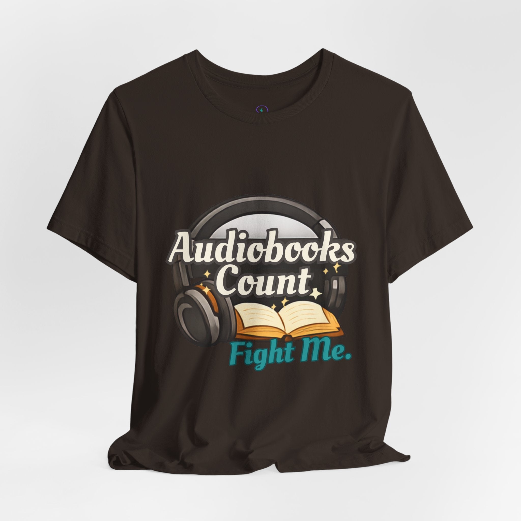 Audiobooks Count T‑Shirt — "Audiobooks Count. Fight Me." Graphic Tee for Book Lovers