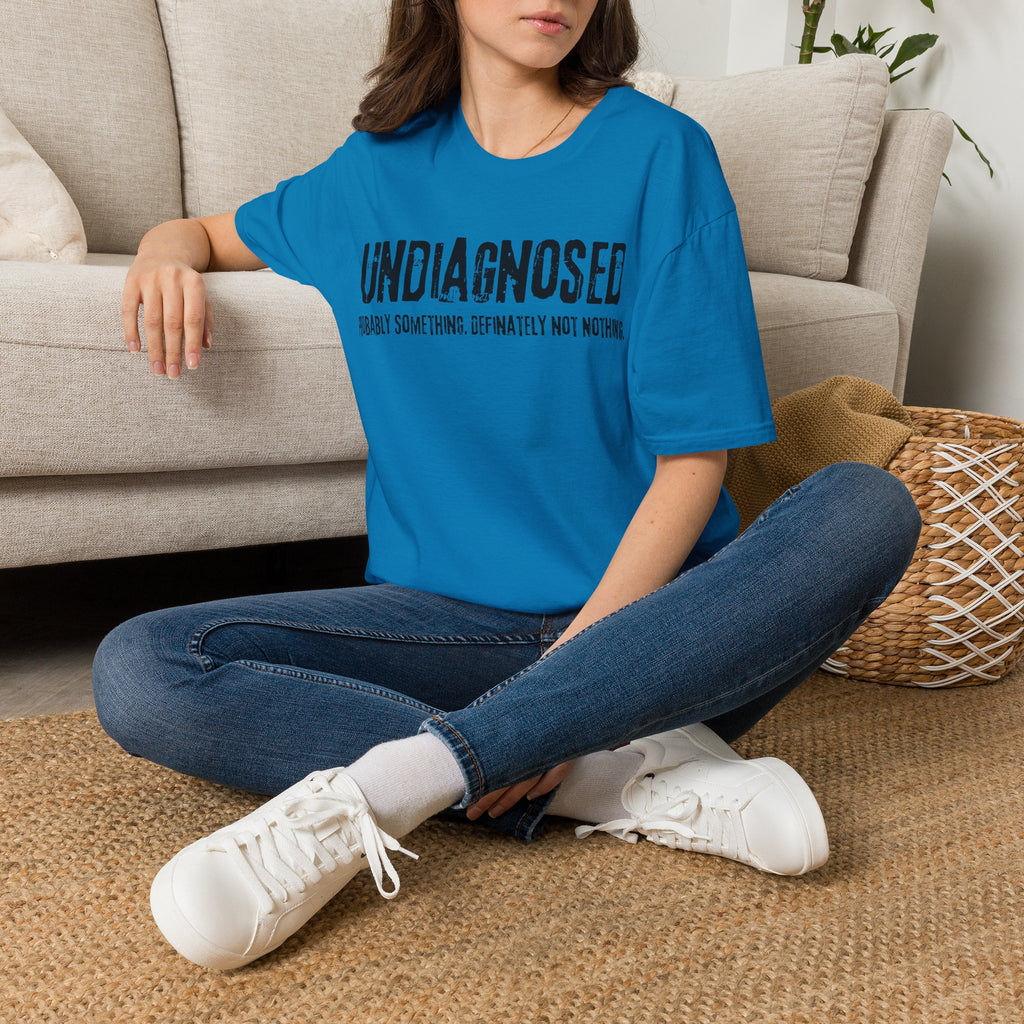 Undiagnosed Probably Something Definitely Not Nothing Adult T-Shirt