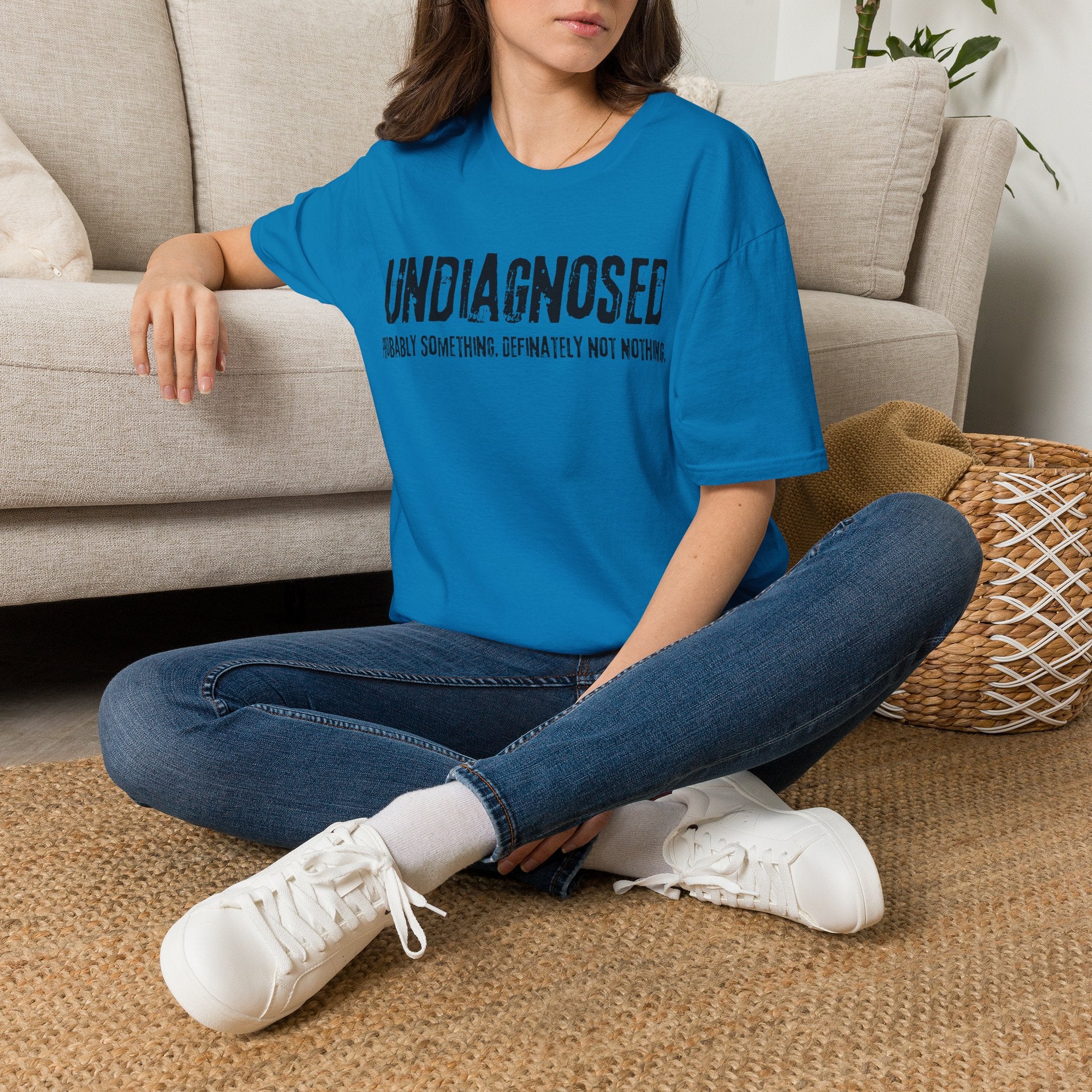 Undiagnosed Probably Something Definitely Not Nothing Adult T-Shirt