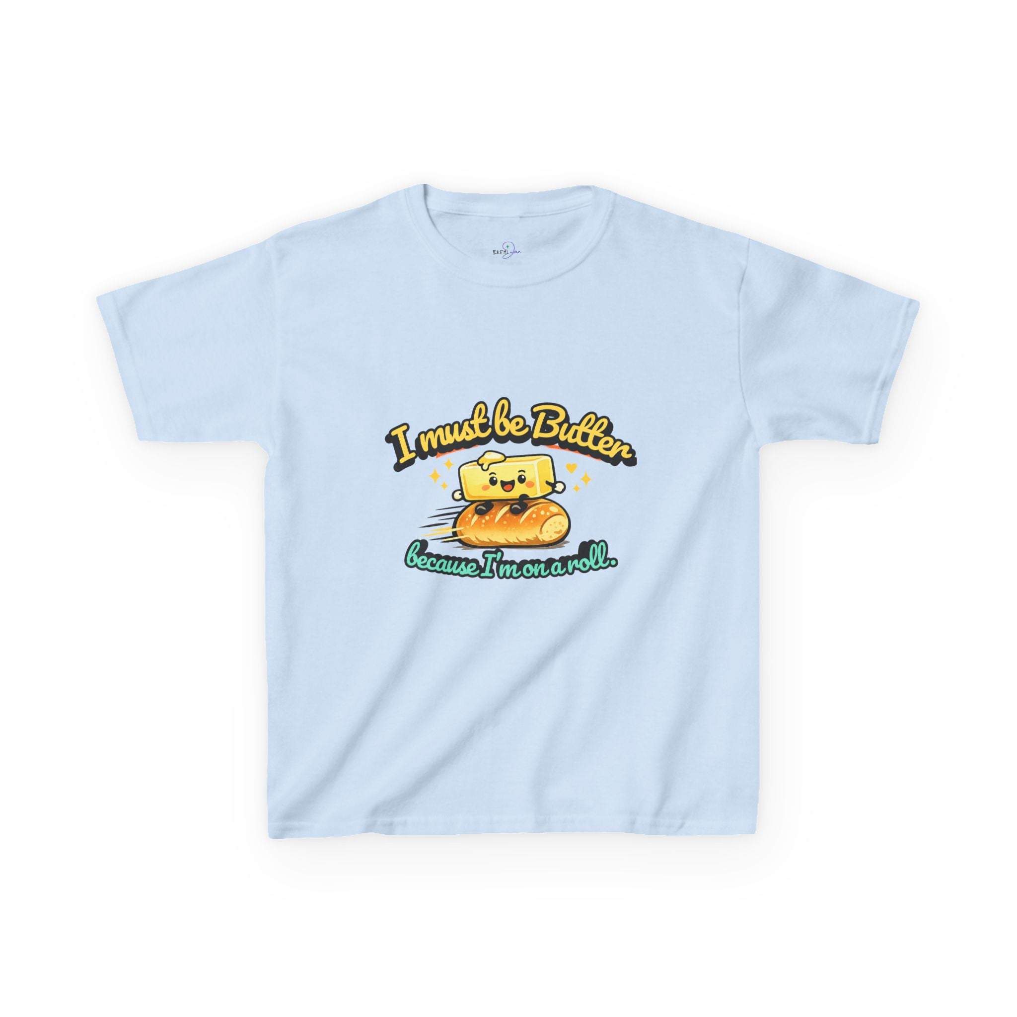 I Must Be Butter because I'm on a roll Kids Tee | Cute Butter Toast Cartoon, Playful Food Shirt