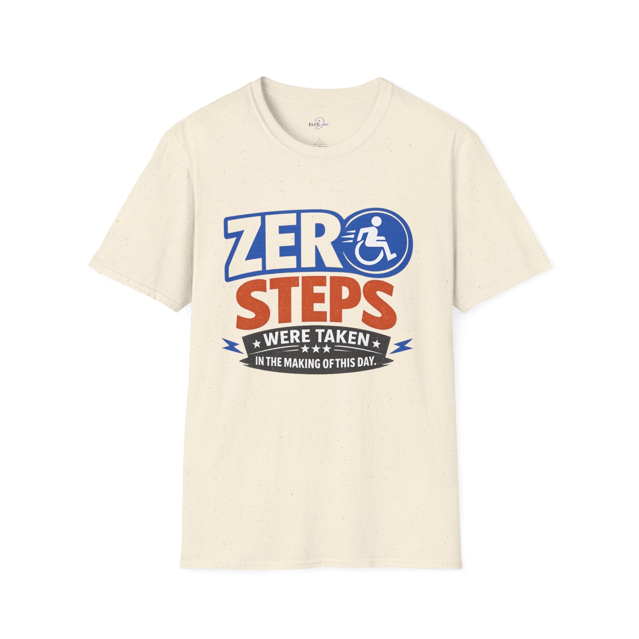 Zero Steps Were Taken T-Shirt | Wheelchair Accessibility Graphic Tee