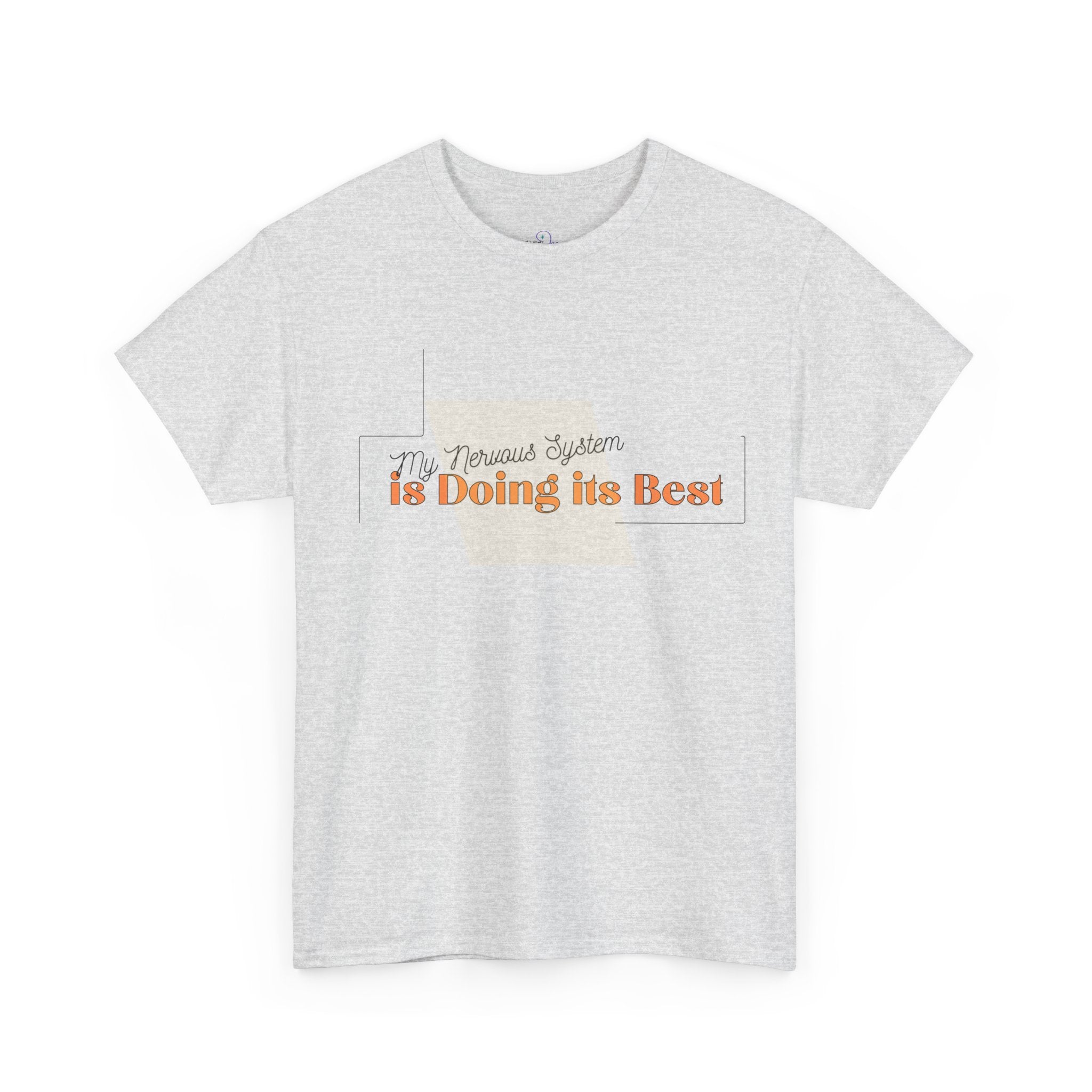 My Nervous System is Doing it's Best Adult T-Shirt
