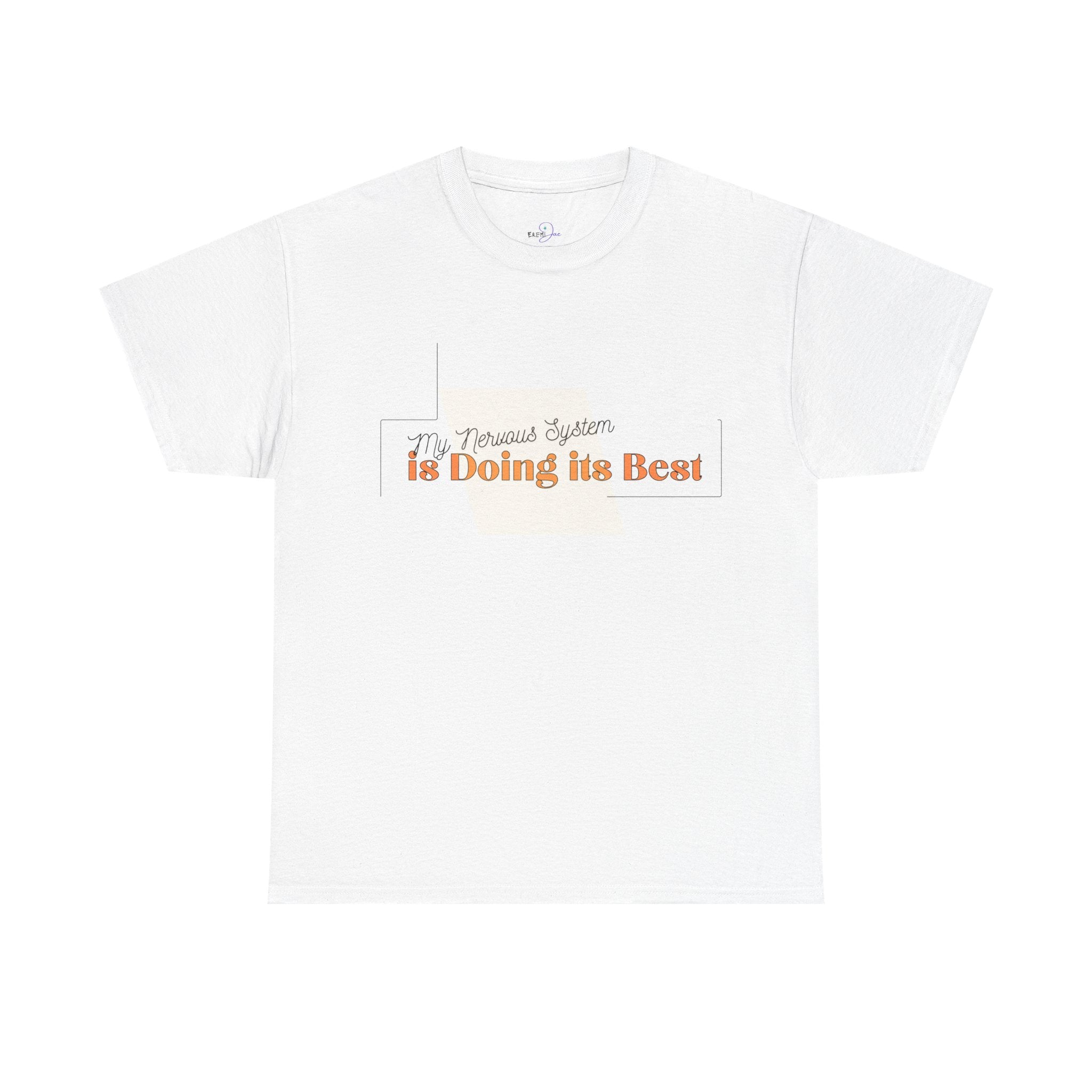 My Nervous System is Doing it's Best Adult T-Shirt